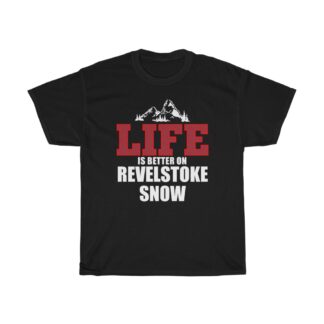 Life is Better Revy - Cotton Tee
